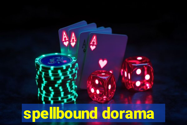 spellbound dorama